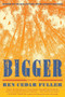 Bigger (Essays) by Ren Cedar Fuller, 9781637681084