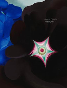 Georgia O'Keeffe: In New Light by Georgia O'Keeffe, LeRonn Brooks, 9798890181268