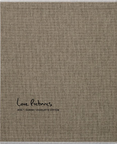 Jess T. Dugan and Charlotte Cotton: Love Pictures by Jess T. Dugan, Charlotte Cotton, Dawoud Bey, Kelli Connell, Dorothy Moss, 9798890181299