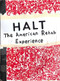 HALT (The American Rehab Experience) by Graham Reid-Van Every, 9781963814200