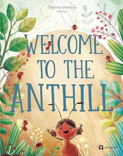 Welcome to the Anthill by Stepanka Sekaninova, Linh Dao, 9788000075730