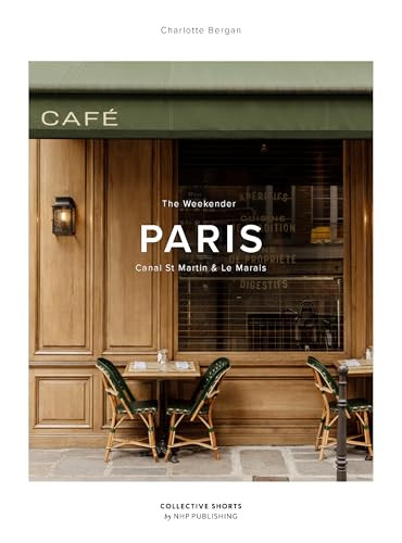 The Weekender Paris by Charlotte Bergan Cioli, 9789198656589