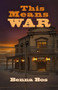 This Means War by Benna Bos, 9781612943312