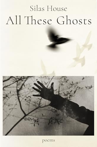 All These Ghosts by Silas House, 9781958888698