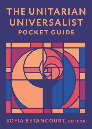 The Unitarian Universalist Pocket Guide (Seventh Edition) by Sofía Betancourt, 9781558969674