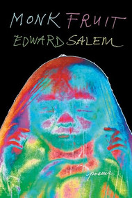Monk Fruit by Edward Salem, 9781643622910