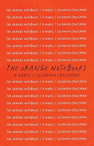 The Orange Notebooks by Susanna Crossman, 9781998336197
