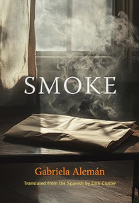 Smoke by Gabriela Alemán, Dick Cluster, 9780872869172