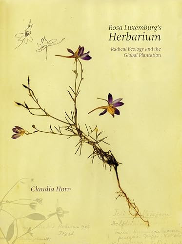 Rosa Luxemburg's Herbarium  by Claudia Horn, 9781682196496