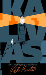 Kalivas! Or, Another Tempest by Nick Mamatas, 9781960988799
