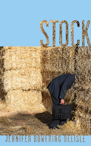 Stock by Jennifer Bowering Delisle, 9781552455104