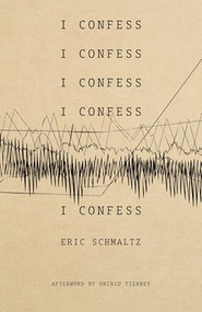 I Confess by Eric Schmaltz, 9781552455111
