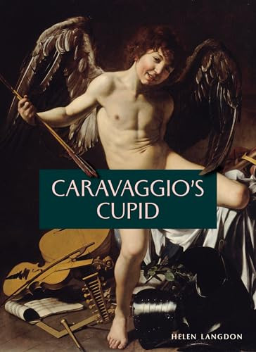 Caravaggio's Cupid by Helen Langdon, 9781917273183