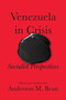 Venezuela in Crisis (Socialist Perspectives) by Anderson M. Bean, Anderson M. Bean, 9798888904640