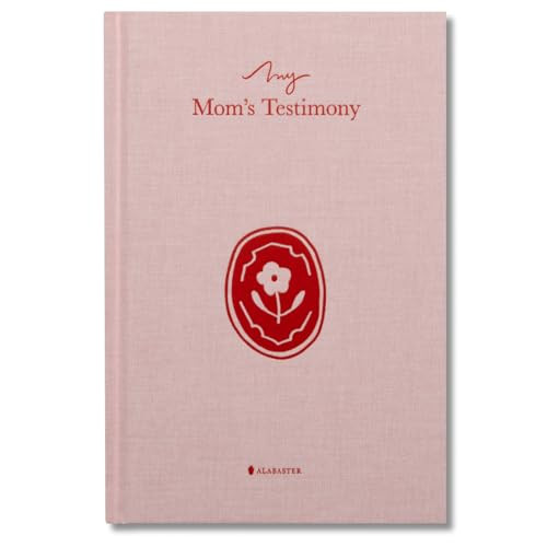 My Mom's Testimony  (HC) (A Guided Journal For Sharing Her Beautiful Story) by Alabaster Co., 9781963317213