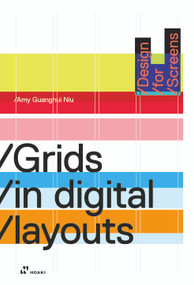 Design for Screens: Grids in Digital Layouts (Grids) by Amy Guanghui Niu, 9788410650619