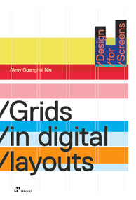 Design for Screens: Grids in Digital Layouts (Grids) by Amy Guanghui Niu, 9788410650619