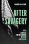 After Savagery (Gaza, Genocide, and the Illusion of Western Civilization) by Hamid Dabashi, 9798888904503