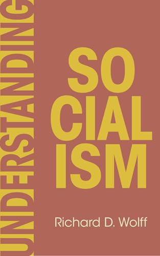 Understanding Socialism by Richard D. Wolff, 9798888904596