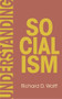Understanding Socialism by Richard D. Wolff, 9798888904596