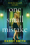 One Small Mistake by Dandy Smith, 9781496757258