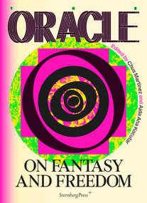 The Oracle (On Fantasy and Freedom) by Ajda Ana Kocutar, Chus Martinez, 9781915609779