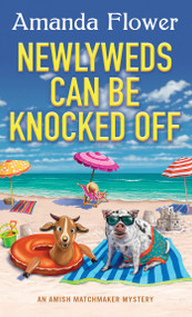 Newlyweds Can Be Knocked Off by Amanda Flower, 9781496737502