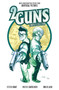 2 Guns Complete Collection by Steven Grant, Mateus Santolouco, Emilio Laiso, 9798892155816