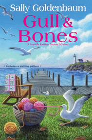 Gull and Bones by Sally Goldenbaum, 9781496747211