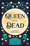 Queen of the Dead by Sarah Broadway, 9781915998927