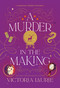 A Murder in the Making by Victoria Laurie, 9781496742520