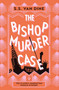 The Bishop Murder Case - 9781805335368 by S. S. Van Dine, 9781805335368