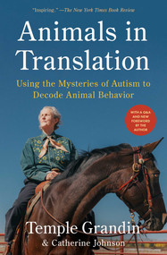Animals in Translation (Using the Mysteries of Autism to Decode Animal Behavior) by Temple Grandin, Catherine Johnson, 9780743247702