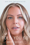 Told You So by Mayci Neeley, 9781668099926