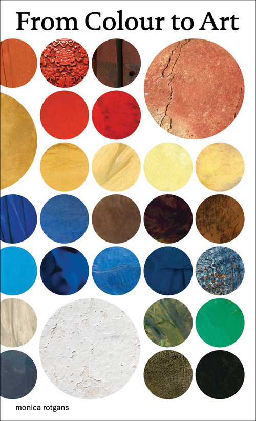 From Colour to Art by Monica Rotgans, 9789462626010