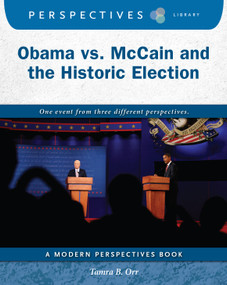 Obama vs. McCain and the Historic Election - 9781534100381 by Tamra B. Orr, 9781534100381