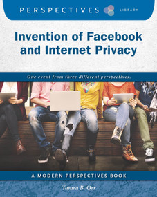 Invention of Facebook and Internet Privacy - 9781534100411 by Tamra B. Orr, 9781534100411