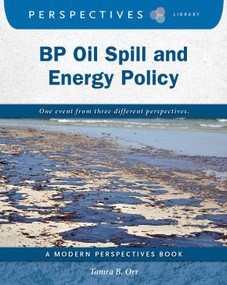 BP Oil Spill and Energy Policy - 9781534100428 by Tamra B. Orr, 9781534100428