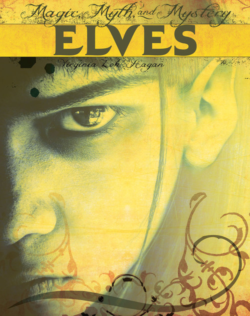 Elves - 9781534100626 by Virginia Loh-Hagan, 9781534100626