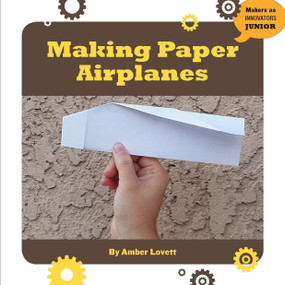 Making Paper Airplanes - 9781634727297 by Amber Lovett, 9781634727297