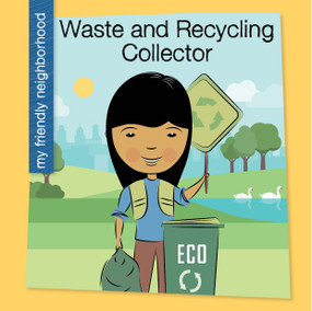 Waste and Recycling Collector - 9781534108189 by Czeena Devera, Jeff Bane, 9781534108189