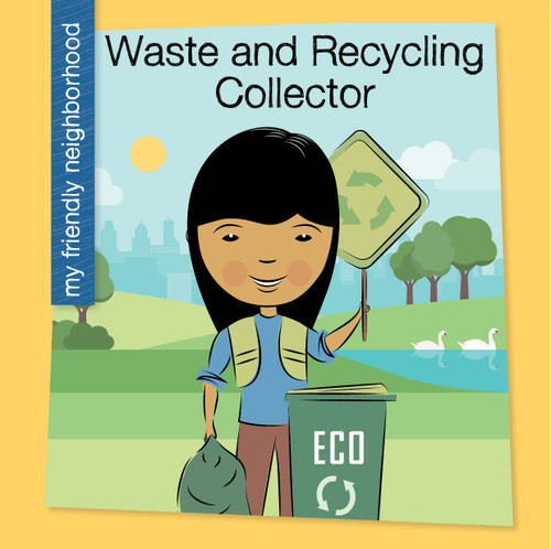 Waste and Recycling Collector - 9781534108189 by Czeena Devera, Jeff Bane, 9781534108189