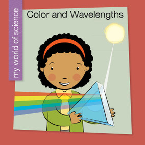 Color and Wavelengths - 9781534108264 by Samantha Bell, Jeff Bane, 9781534108264