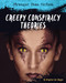 Creepy Conspiracy Theories - 9781534108561 by Virginia Loh-Hagan, 9781534108561