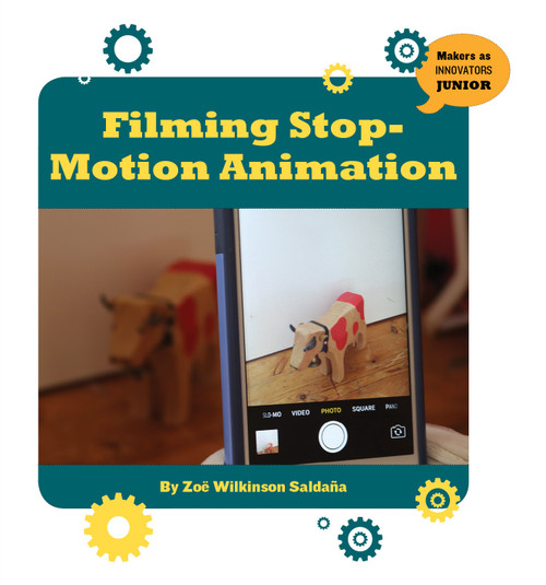 Filming Stop-Motion Animation - 9781534108776 by Zoe Saldana, 9781534108776