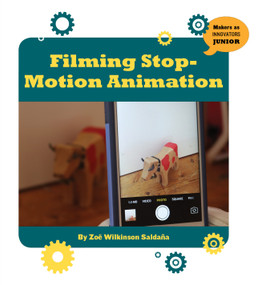 Filming Stop-Motion Animation - 9781534108776 by Zoe Saldana, 9781534108776
