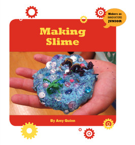 Making Slime - 9781534108820 by Amy Quinn, 9781534108820