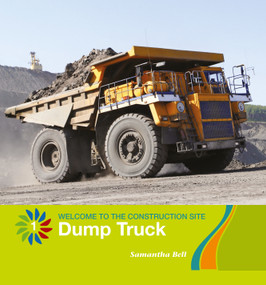 Dump Truck - 9781534132382 by Samantha Bell, 9781534132382