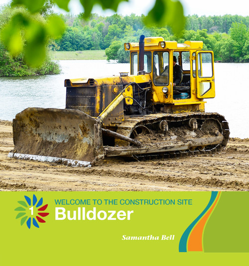 Bulldozer - 9781534132399 by Samantha Bell, 9781534132399