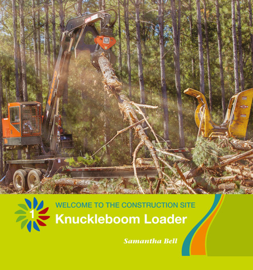 Knuckleboom Loader - 9781534132436 by Samantha Bell, 9781534132436